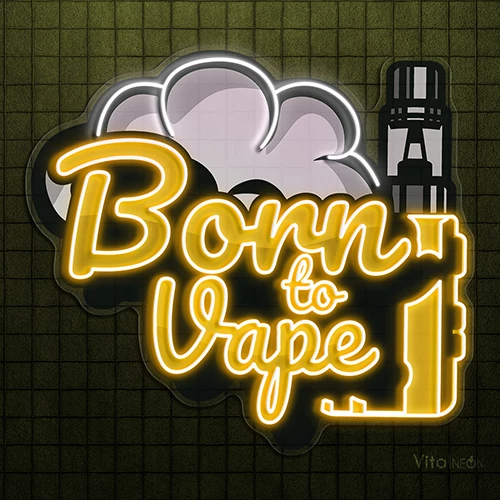 Buy Born To Vape LED Neon Sign