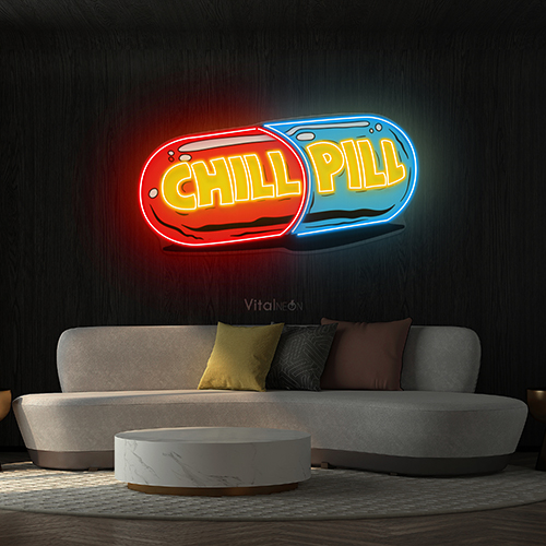 Chill Pill Neon Sign