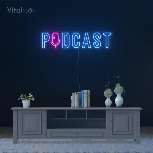 Podcast Neon Sign