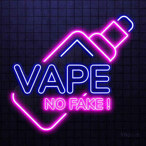 Vape No Fake Neon Sign