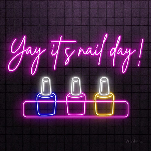 Yay It's Nail Day Neon Sign | LED Salon Decor with Remote